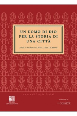 UN UOMO DI DIO PER LA STORIA DI UNA CITTA'